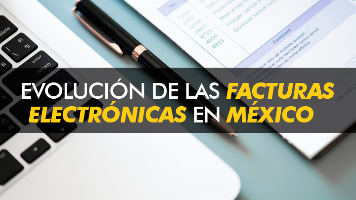 Evolución de las facturas electrónicas en México