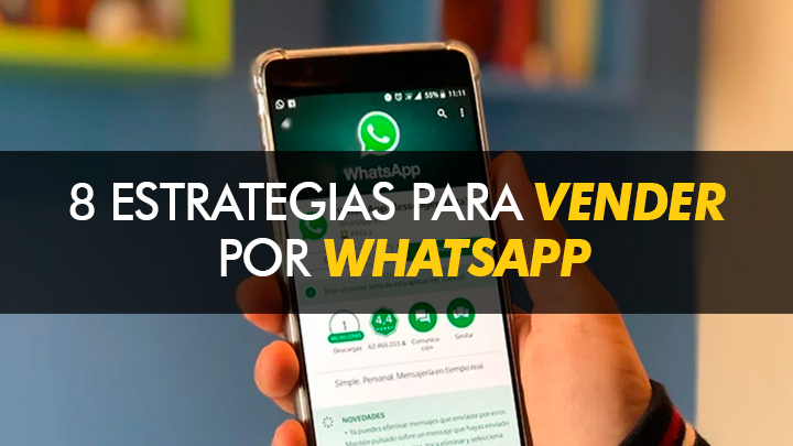 8 Estrategias para vender por Whatsapp