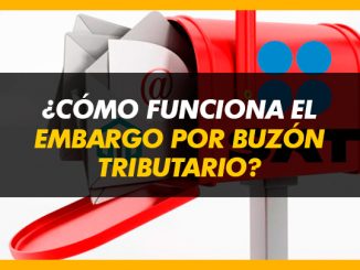 ¿Cómo funciona el embargo por Buzón Tributario?